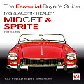 MG & Austin-Healey Midget & Sprite: All Models 1958 to 1979 (Essential Buyer's Guide)