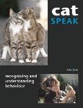 Cat Speak: Recognising and Understanding Behaviour