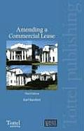 Amending a Commercial Lease: Third Edition