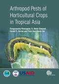 Arthropod Pests of Horticultural Crops in Tropical Asia Cover