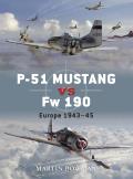 P-51 Mustang vs Fw 190: Europe 1943-45 (Duel)