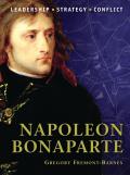 Command #01: Napoleon Bonaparte: The Background, Strategies, Tactics and Battlefield Experiences of the Greatest Commanders of History