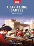 Raid #15: A Far-Flung Gamble - Havana 1762 Cover