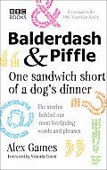 Balderdash & Piffle: One Sandwich Short of a Dog's Dinner