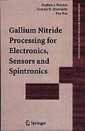 Gallium Nitride Processing for Electronics, Sensors and Spintronics