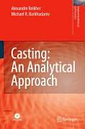 Casting: An Analytical Approach (Engineering Materials and Processes) Cover