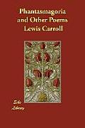 Phantasmagoria and Other Poems (Large Print) Cover