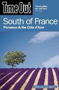 Time Out South of France: Provence & the Cote D'Azur (Time Out South of France)