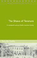 The Shaws of Terenure: A Nineteenth-Century Merchant Family