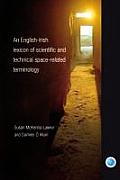 An English-Irish Lexicon of Scientific and Technological Space-Related Terminology