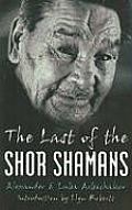 The Last of the Shor Shamans