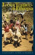 Living Terraces in Ethiopia: Konso Landscape, Culture & Development (Eastern Africa)