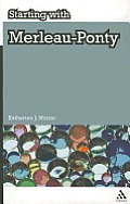 Starting with Merleau-Ponty (Starting With...)