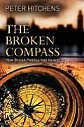 Broken Compass: How British Politics Lost Its Way Cover