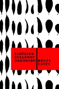 Elapsing Speedway Organism Cover