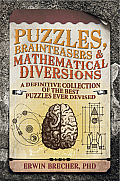 Brain Teasers, Puzzles & Mathematical Diversions Cover