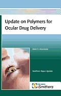 Update on Polymers for Ocular Drug Delivery