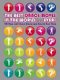 Best Dance Moves in the World Ever