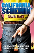 Straight Outta Scotland: A True Story Of Fakery, Money & Betrayal In The Music Industry by Gavin Bain