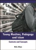 Young Muslims, Pedagogy and Islam: Contexts and Concepts Cover