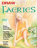 Draw Faeries: Basic Drawing Techniques*develop Different Characters, from Nymphs to Flower Faeries*create Faerie Realms