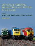 Detailing & Modifying Ready-To-Run Locomotives in OO Gauge, Volume I: British Diesel & Electric Locomotives, 1955-2008