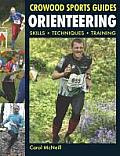 Orienteering: Skills Techniques Training (Crowood Sports Guides)