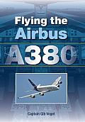 Flying the Airbus A380