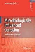 Microbiologically Influenced Corrosion: An Engineering Insight (Engineering Materials and Processes)