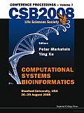 Computational Systems Bioinformatics: CSB 2008 Conference Proceedings, Volume 7: Stanford University, USA, 26-29 August 2008