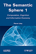 The Semantic Sphere: Computation, Cognition and Information Economy