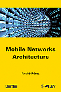 Iste #599: Mobile Networks Architecture