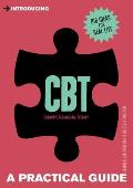 Introducing Cognitive Behavioural Therapy (CBT): A Practical Guide (Introducing) Cover