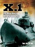 X.1: The Royal Navy S Mystery Submarine