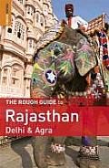 The Rough Guide to Rajasthan, Delhi & Agra
