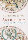 Astrology: From Ancient Babylon to the Present