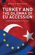 Library of European Studies #16: Turkey and the Dilemma of EU Accession: When Religion Meets Politics Cover