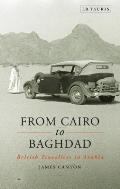 From Cairo to Baghdad: British Travellers in Arabia