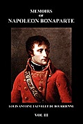Memoirs Of Napoleon Bonaparte (Paperback) by Louis Fauvelet De Bourrienne