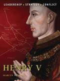 Command #08: Henry V: The Background, Strategies, Tactics and Battlefield Experiences of the Greatest Commanders of History