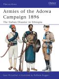 Men-At-Arms #471: Armies of the Adowa Campaign 1896: The Italian Disaster in Ethiopia