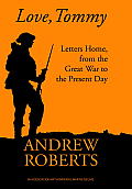 Love, Tommy: Letters Home, from the Great War to the Present Day