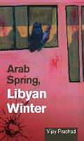 Arab Spring, Libyan Winter
