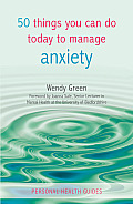 50 Things You Can Do Today to Manage Anxiety (Personal Health Guides)
