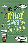 Mud, Sweat and Gears: Cycling from Lands End to John O Groats (Via the Pub)
