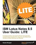 IBM Lotus Notes 8.5 User Guide: LITE