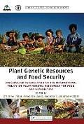 Plant Genetic Resources and Food Security: Stakeholder Perspectives on the International Treaty on Plant Genetic Resources for Food and Agriculture (Issues in Agricultural Biodiversity)