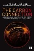 The Carbon Connection: Climate Change Solutions for Our Energy, Economic and Geopolitical Challenges