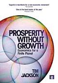 Prosperity Without Growth: Economics for a Finite Planet (11 Edition)