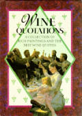 Wine Quotations: A Collection of Rich Paintings and the Best Wine Quotes